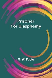 Cover image for Prisoner for Blasphemy