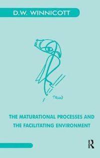 Cover image for The Maturational Processes and the Facilitating Environment: Studies in the Theory of Emotional Development