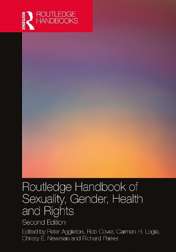 Cover image for Routledge Handbook of Sexuality, Gender, Health and Rights