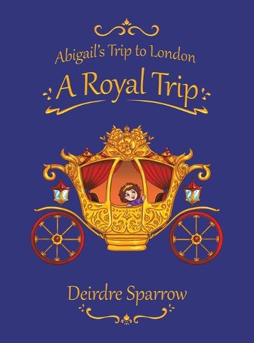 Cover image for Abigail's Trip to London: A Royal Trip