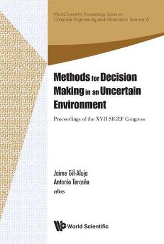 Cover image for Methods For Decision Making In An Uncertain Environment - Proceedings Of The Xvii Sigef Congress