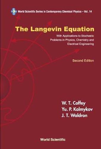 Cover image for Langevin Equation, The: With Applications To Stochastic Problems In Physics, Chemistry And Electrical Engineering