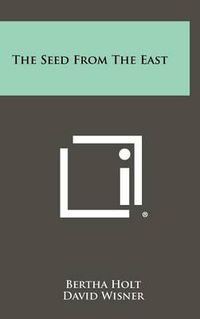 Cover image for The Seed from the East