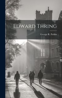 Cover image for Edward Thring