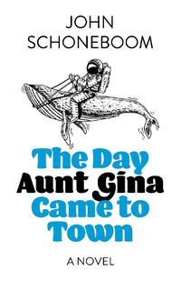 Cover image for Day Aunt Gina Came to Town, The