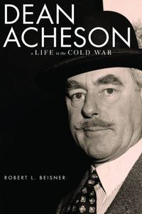 Cover image for Dean Acheson: A Biography