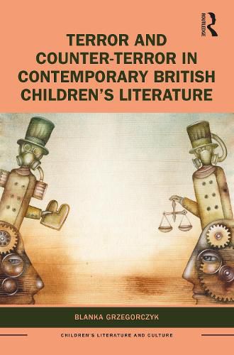 Cover image for Terror and Counter-Terror in Contemporary British Children's Literature