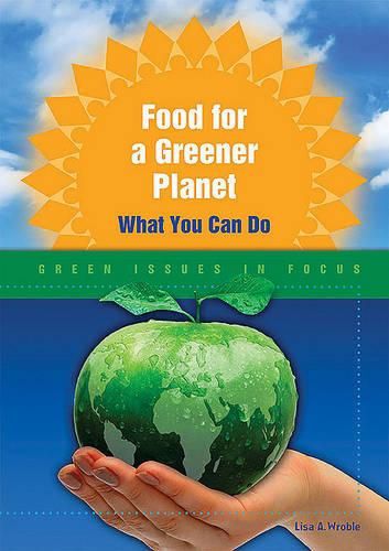 Cover image for Food for a Greener Planet: What You Can Do