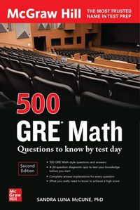 Cover image for 500 GRE Math Questions to Know by Test Day, Second Edition