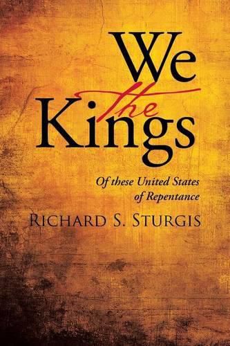 Cover image for We the Kings: Of these United States of Repentance