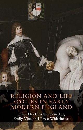 Cover image for Religion and Life Cycles in Early Modern England