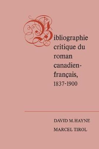 Cover image for Bibliographie critique du roman canadien-francaise, 1837-1900