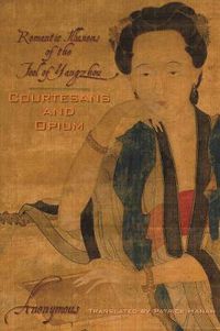 Cover image for Courtesans and Opium: Romantic Illusions of the Fool of Yangzhou