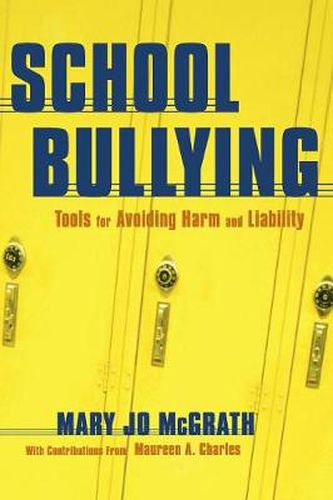 School Bullying: Tools for Avoiding Harm and Liability