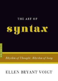 Cover image for The Art Of Syntax: Rhythm of Thought, Rhythm of Song