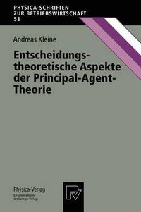 Cover image for Entscheidungstheoretische Aspekte Der Principal-Agent-Theorie