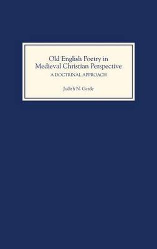 Cover image for Old English Poetry in Medieval Christian Perspective: A Doctrinal Approach