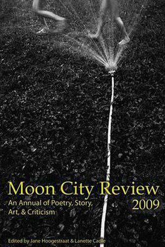 Cover image for Moon City Review 2009: An Annual of Poetry, Story, Art, and Criticism