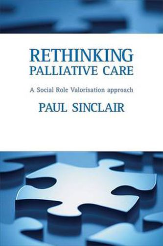 Cover image for Rethinking palliative care: A social role valorisation approach