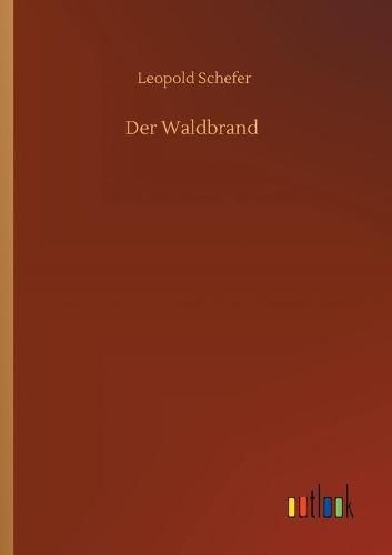 Der Waldbrand