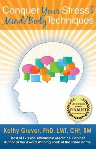 Cover image for Conquer Your Stress with Mind/Body Techniques