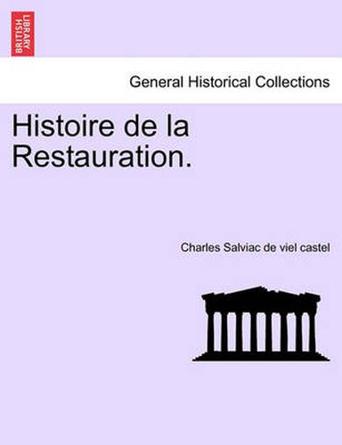 Cover image for Histoire de La Restauration.