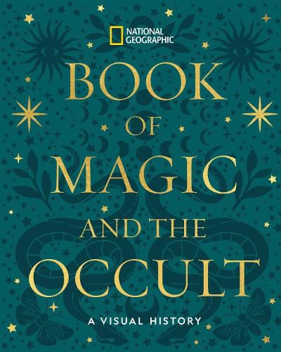 National Geographic Book of Magic and the Occult