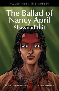 Cover image for The Ballad of Nancy April, 6: Shawnadithit