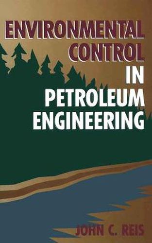 Cover image for Environmental Control in Petroleum Engineering