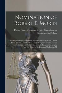 Cover image for Nomination of Robert E. Morin