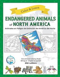 Cover image for Endangered Animals of North America - Animales en peligro de extincion de america del norte