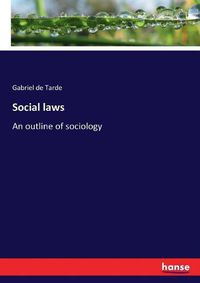 Cover image for Social laws: An outline of sociology