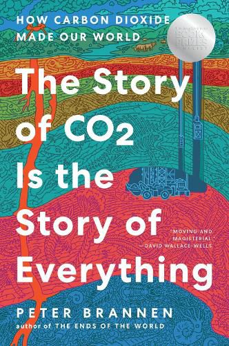 Cover image for The Story of CO2 Is the Story of Everything