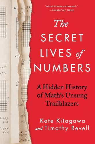 The Secret Lives of Numbers: An Unauthorized History of Mathematics