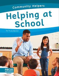 Cover image for Community Helpers: Helping at School