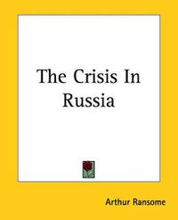 Cover image for The Crisis In Russia