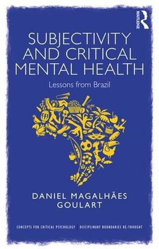 Cover image for Subjectivity and Critical Mental Health: Lessons from Brazil