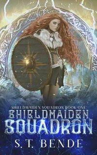 Cover image for Shieldmaiden Squadron