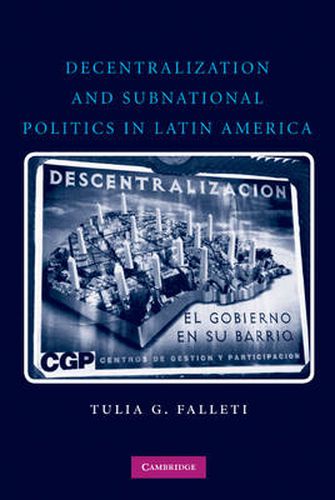 Cover image for Decentralization and Subnational Politics in Latin America