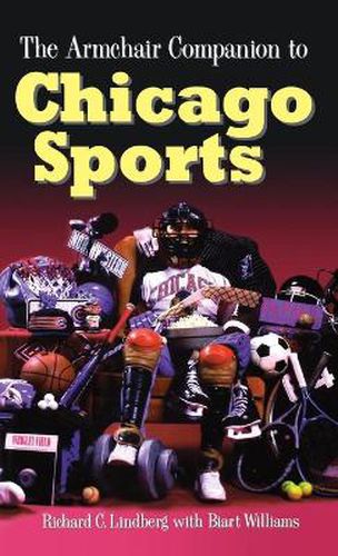 Cover image for The Armchair Companion to Chicago Sports