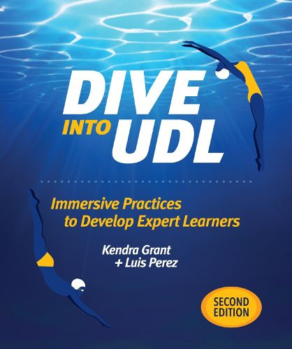 Cover image for Dive Into UDL: Immersive Practices to Develop Expert Learners