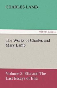 Cover image for The Works of Charles and Mary Lamb