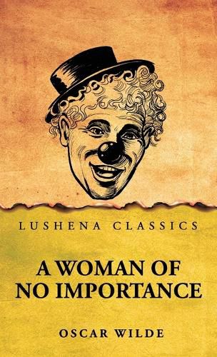Cover image for A Woman of No Importance by Oscar Wilde
