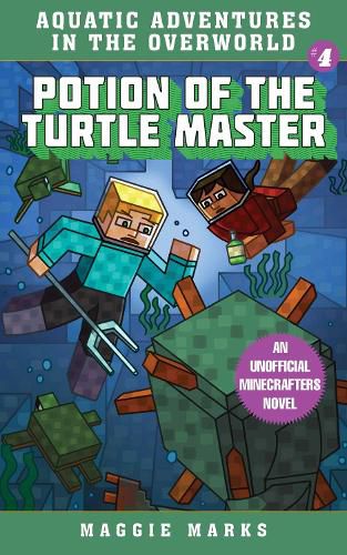 Cover image for Potion of the Turtle Master: An Unofficial Minecrafters Novel