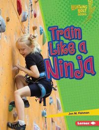 Cover image for Train Like a Ninja