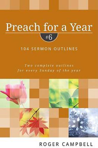 Cover image for Preach for a Year: 104 Sermon Outlines