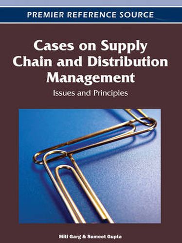 Cover image for Cases on Supply Chain and Distribution Management: Issues and Principles