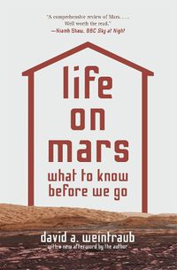 Cover image for Life on Mars: What to Know Before We Go