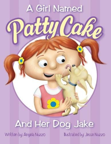 Cover image for A Girl Named Patty Cake and Her Dog Jake