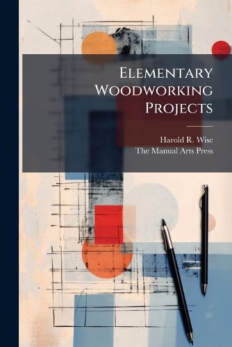 Cover image for Elementary Woodworking Projects
